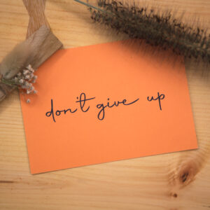 Postkarte - Don't Give Up